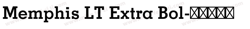 Memphis LT Extra Bol字体转换